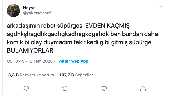 Robot süpürge firar ederse!
