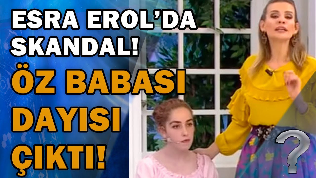 Esra Erol'da Skandal Olay! Sapık Dayı Hem Annesine Hem Teyzesine! Babası Dayısı Çıktı