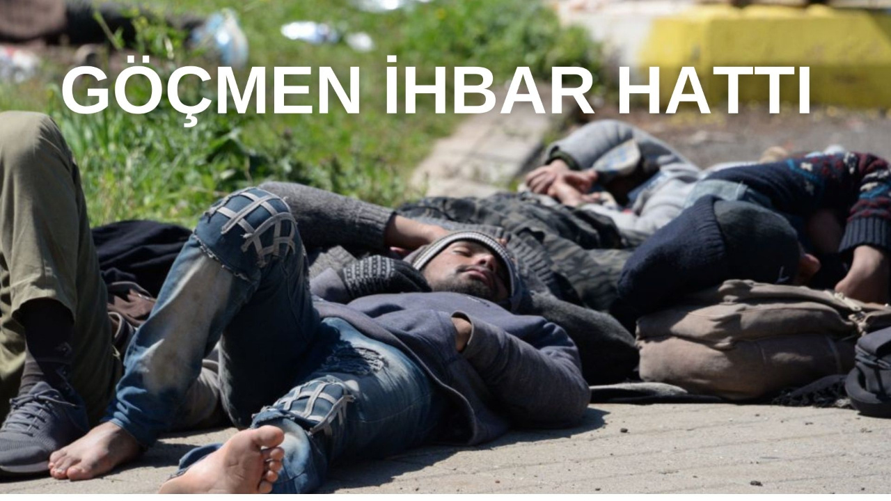 Kaçak göçmenler nereye şikayet edilir? Kaçak, düzensiz göçmen ihbar hattı!