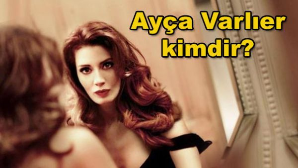 AyAa_VarlAer_kimdir