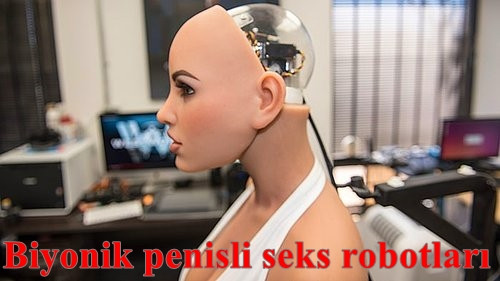 Biyonik_penisli_seks_robotlarA1