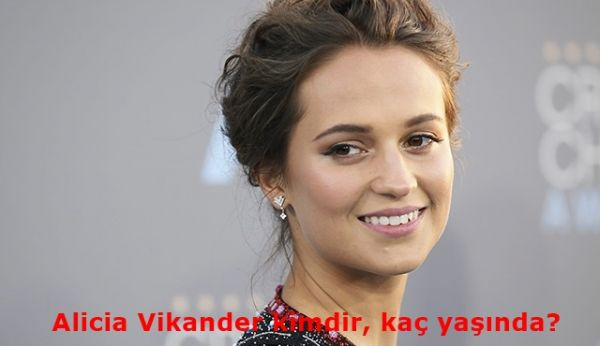 Alicia_Vikander_kimdir_kac_yasnda_hangi_filmleri_vars