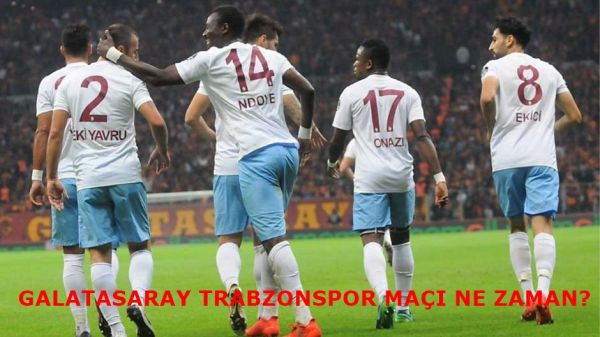 MAC_NE_ZAMAN_Galatasaray_Trabzonspor_mac_saat_kacta_hangi_kanalda_GS-TS_mac_hangi_gunsfa